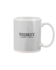 WHISKEY APOLOGIZE IN ADVANCE Mug thumbnail