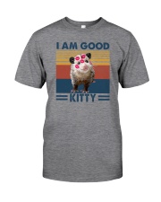 I AM GOOD KITTY Classic T-Shirt front