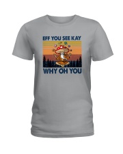 EFF YOU SEE KEY WHY OH YOU MUSHROOM Ladies T-Shirt thumbnail