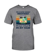 ON A DARK DESERT HIGHWAY COOL WIND IN MY HAIR Classic T-Shirt front