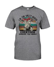 I'M THE SALTY HEIFER EVERYONE WARNED YOU ABOUT Classic T-Shirt front