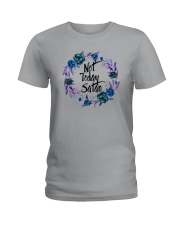 NOT TODAY SATAN Ladies T-Shirt thumbnail