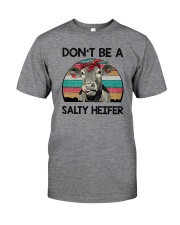 DON'T BE A SALTY HEIFER Classic T-Shirt front