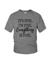 I'M FINE EVERYTHING IS FINE Youth T-Shirt tile