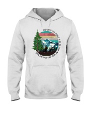 AND INTO THE FOREST I GO Hooded Sweatshirt tile