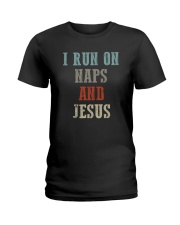 I RUN ON NAPS AND JESUS Ladies T-Shirt tile