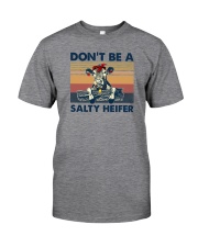 DON'T BE A SALTY HEIFER Classic T-Shirt front