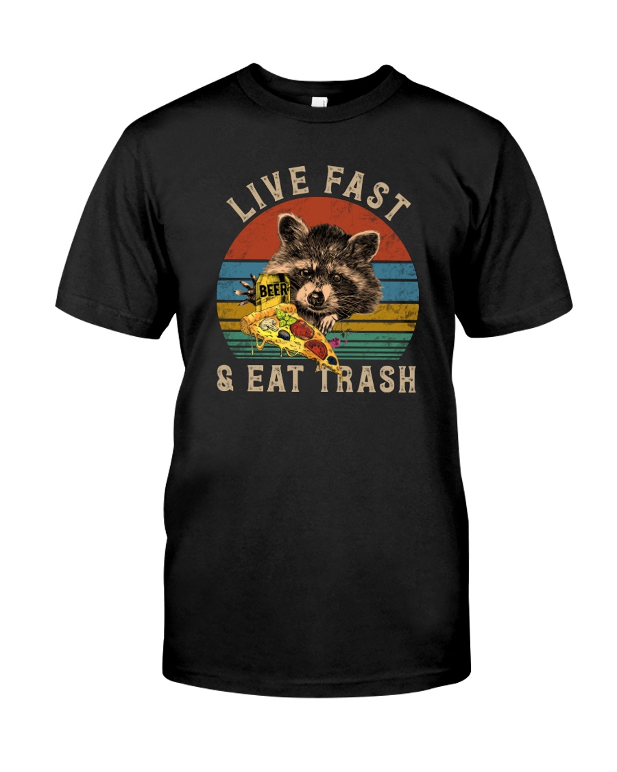 LIVE FAST AND EAT TRASH VINTAGE Classic T-Shirt