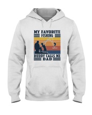 MY FAVORITE FISHING BUDDY CALLS ME DAD Hooded Sweatshirt tile