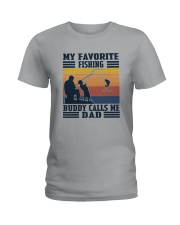 MY FAVORITE FISHING BUDDY CALLS ME DAD Ladies T-Shirt tile