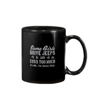SOME GIRLS DRIVE JEEPS AND CUSS TOO MUCH Mug thumbnail