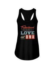 FATHERHOOD REQUIRES LOVE NOT DNA Ladies Flowy Tank tile