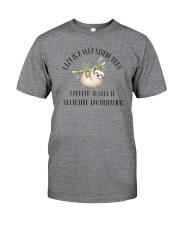 LAZY IS VERY STRONG WORD Classic T-Shirt front