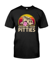 SHOW ME YOUR PITTIES Classic T-Shirt front