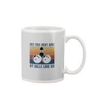 MY BALLS LOOK BIG Mug tile