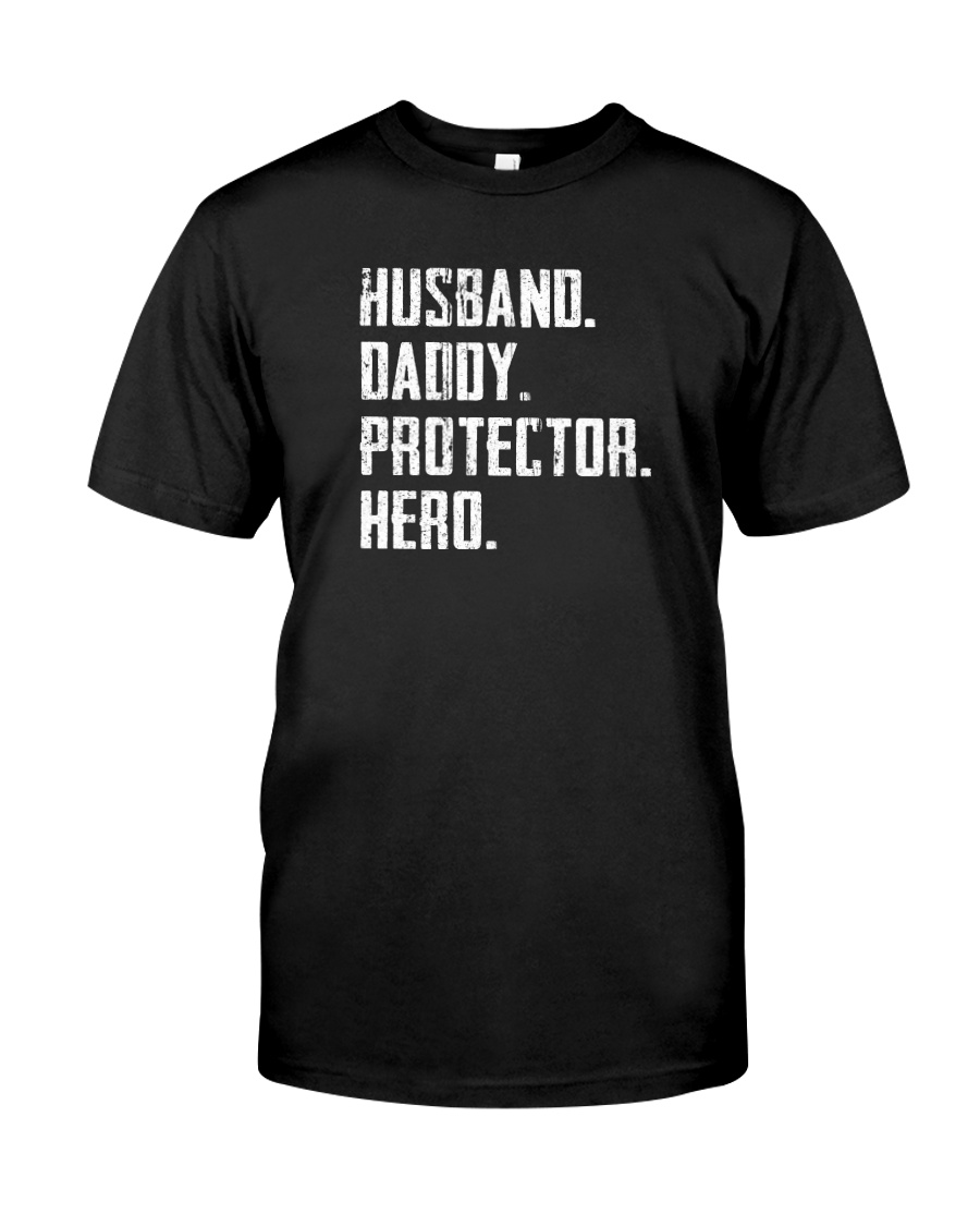 HUSBAND DADDY PROTECTOR HERO Classic T-Shirt