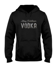 MAY CONTAIN VODKA Hooded Sweatshirt tile