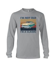 I'M NOT OLD I'M A CLASSIC VINTAGE Long Sleeve Tee tile