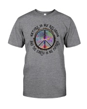 NATURE IS MY RELIGION AND THE EARTH IS MY CHURCH Classic T-Shirt front