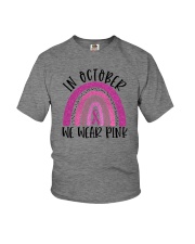 IN OCTOBER WE WEAR PINK a Youth T-Shirt thumbnail