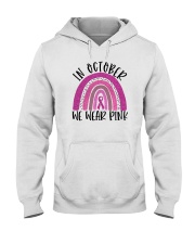 IN OCTOBER WE WEAR PINK a Hooded Sweatshirt thumbnail