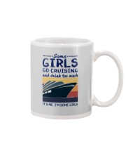 SOME GIRLS GO CRUISING AND DRINK TOO MUCH Mug tile