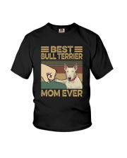 BEST Bull Terrier MOM EVER s Youth T-Shirt thumbnail