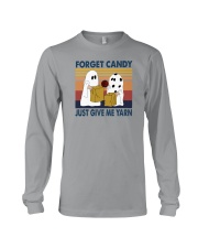 FORGET CANDY JUST GIVE ME YARN Long Sleeve Tee tile