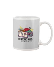 LIFE WITHOUT BOOKS I DON'T THINK SO Mug thumbnail