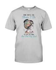 AND INTO THE GARDEN I GO Classic T-Shirt front