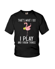 Tennis I Play And I Know Things Youth T-Shirt thumbnail
