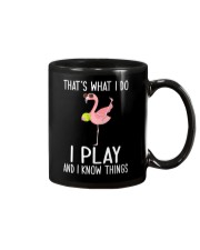 Tennis I Play And I Know Things Mug thumbnail