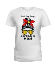 Kinda Busy Being A Softball Mom NT353 Ladies T-Shirt tile