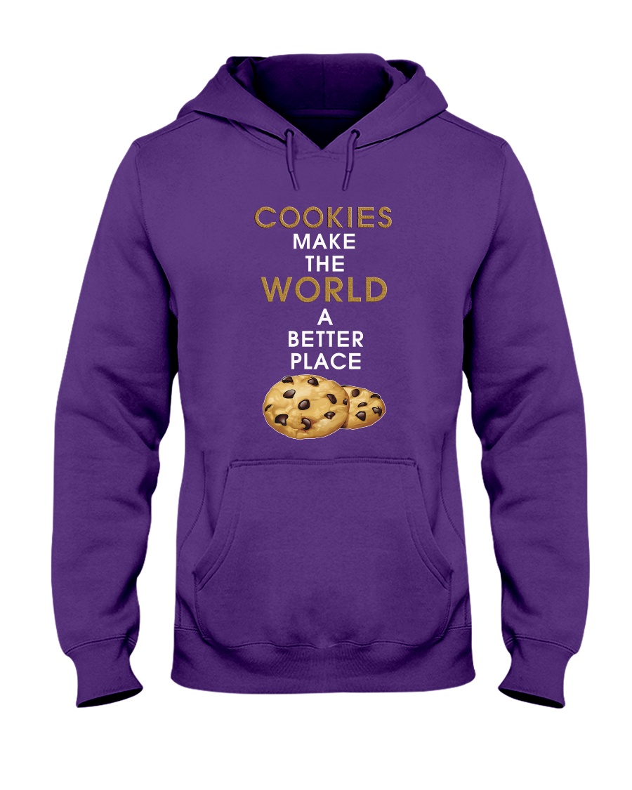 Cookies Make The World A Better Place Hooded Sweatshirt