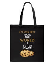 Cookies Make The World A Better Place Tote Bag thumbnail