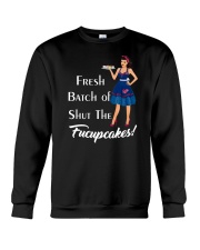 Fresh Batch of shut the fucupcakes Crewneck Sweatshirt thumbnail