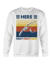 Fishing Here Fishy Fishy Fishy Crewneck Sweatshirt tile