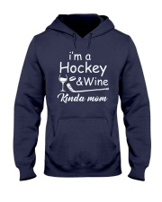 Im A Hockey And Wine Hooded Sweatshirt thumbnail