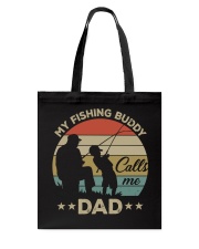 My Fishing Buddy Calls Me Dad Tote Bag tile