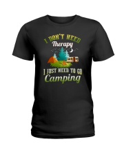 I just need to go camping Ladies T-Shirt thumbnail