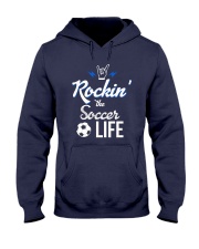 Rockin- The Soccer- Life Hooded Sweatshirt thumbnail