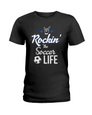 Rockin- The Soccer- Life Ladies T-Shirt thumbnail