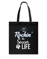 Rockin- The Soccer- Life Tote Bag thumbnail