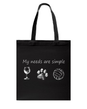 My Needs Are Simple Volleyball Tote Bag thumbnail