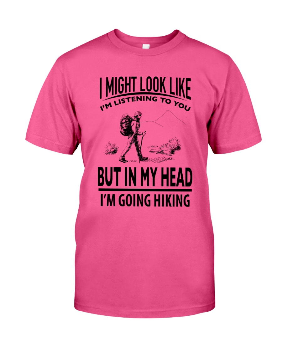 Hiking - I Might Look Like Classic T-Shirt