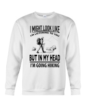 Hiking - I Might Look Like Crewneck Sweatshirt thumbnail