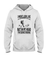 Hiking - I Might Look Like Hooded Sweatshirt thumbnail