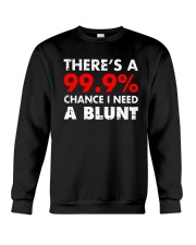 WEED - CHANCE I NEED A BLUNT Crewneck Sweatshirt thumbnail