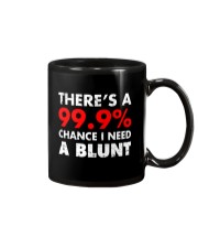 WEED - CHANCE I NEED A BLUNT Mug thumbnail