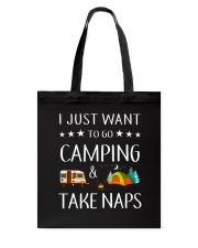 I Just Want To Go Camping And Take Naps Tote Bag thumbnail